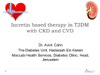 Incretin Based Therapy in T2DM with CKD and CVD